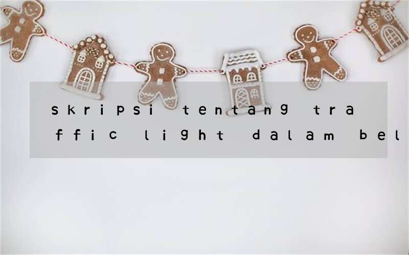 skripsi tentang traffic light dalam belajar bahasa inggris